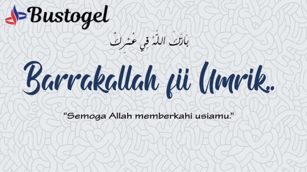 arti barakallah fii umrik​