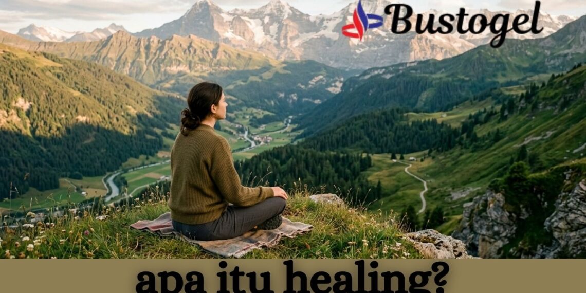 apa itu healing