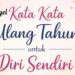 kata kata ulang tahun untuk diri sendiri